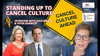 Standing Up To Cancel Culture! - Interview With Julie Mauck & Peter Barwick