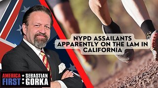 Sebastian Gorka FULL SHOW: NYPD assailants apparently on the lam in California