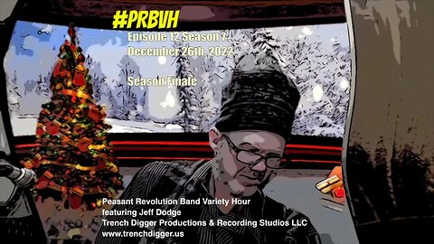 The Peasant Revolution Band Variety Hour with Jeff Dodge (S7 Ep 12)