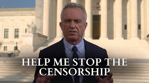 Robert F. Kennedy Jr. - Help Me Stop The Censorship (Campaign Ad)