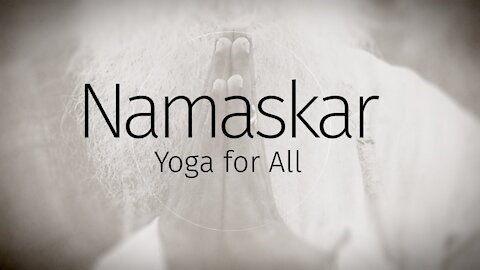 Namaskar - Yoga for All