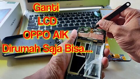 Oppo A1k Ganti LCD Dirumah Juga Bisa || Cara Atasi Lcd Oppo A1k Tidak Bisa Disentuh @stay0301