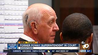 Former Poway superintendent in court