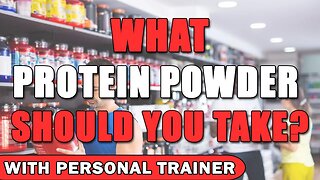 What Is The Best Protein Powder You Should Take? - With Personal Trainer