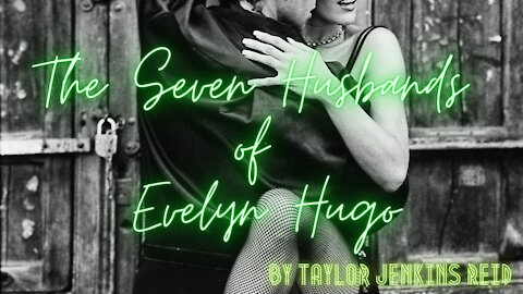 THE SEVEN HUSBANDS OF EVELYN HUGO by Taylor Jenkins Read