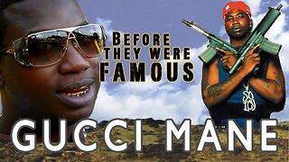 GUCCI MANE | Before They Were Famous