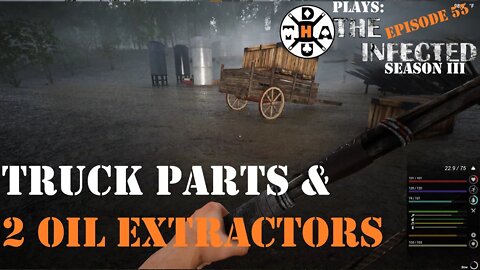 The Infected Gameplay S3EP55 Lining Up Truck Parts & Second Oil Extractor Is Up And Running!