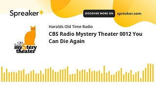 CBS Radio Mystery Theater 0012 You Can Die Again