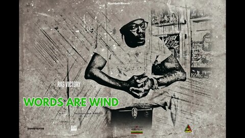 Ras Victory- Words Are Wind ( Official Audio) The Empire Dub Riddim
