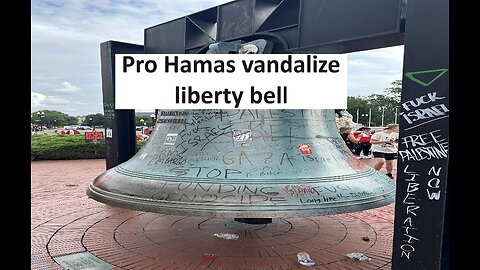 Liberty Bell vandalized by Hamas supporters, US fallen