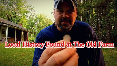 Finding Local History at the Old Homestead / Metal Detecting / Southern Virginia