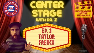 Center Stage #3 - Taylor French - Based Rapper