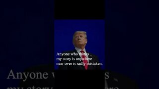 Donald Trump Quotes - Anyone who thinks my story is...