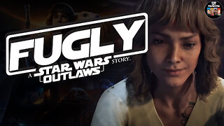 Star Wars Outlaws is FUGLY