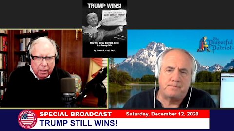 Dr Corsi SPECIAL BROADCAST 12-12-20: TRUMP STILL WINS!