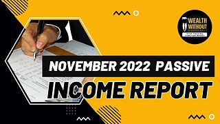 Our Passive Income Report - November 2022