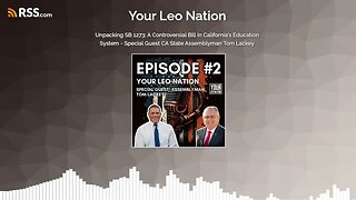 Unpacking SB 1273: A Controversial Bill in California's Education System - Special Guest CA...