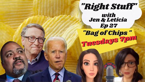 Right Stuff Ep 27 "Bag of Chips"