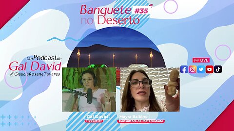 #banquetenodeserto 35 - O Valor da Vida Humana Desde a Concepção com Mayra Balbino