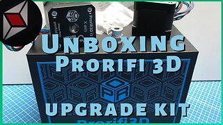 Unboxing Prorifi3D upgrade kit for Prusa