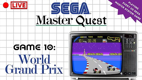 🔴LIVE - The Sega Master Quest | Game 10: World Grand Prix (1986)