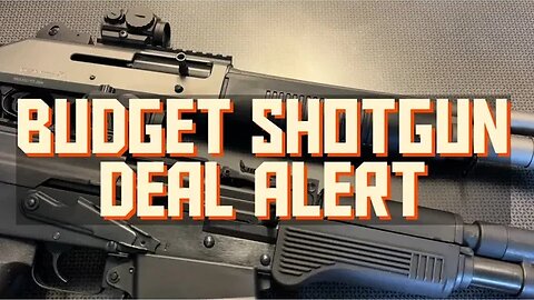 Budget Shotgun Deal Alert