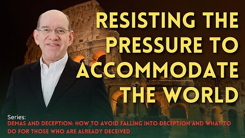 Resisting The Pressure To Accommodate The World