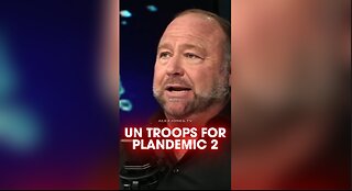 Alex Jones: Globalists Call For UN Troops To Invade America During Plandemic 2 - 8/7/24