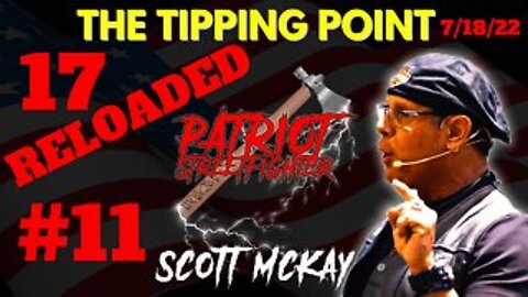 A General Rant, 17 RELOADED #11, Drops 117-189 – The Tipping Point | July 19th, 2022 PSF