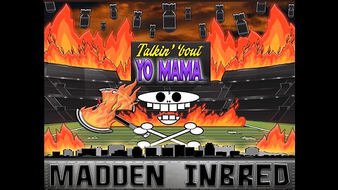 Madden Inbred: Yo Mama_ The Pre Game Show!