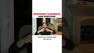 Emotional Flashback And Emotions