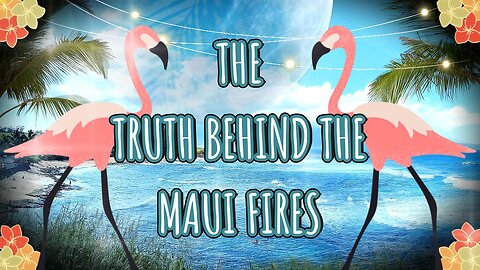 ITSN is proud to present: 'The Truth Behind The Maui Fires' August 25, 2023