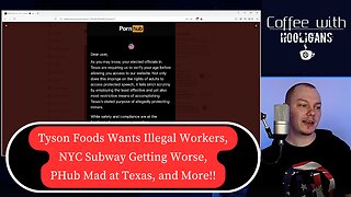 Tyson Foods Wants Illegal Workers, NYC Subway Getting Worse, PHub Mad at Texas, and More!!