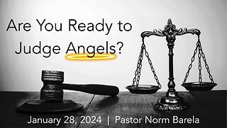 Are You Ready to Judge the Angels?