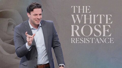 The White Rose Resistance - Guest Seth Gruber