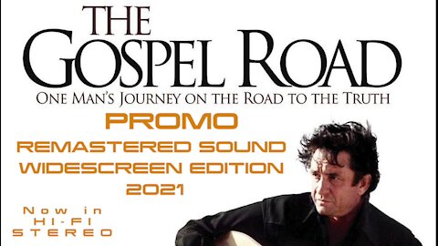 THE GOSPEL ROAD REMASTERED SOUND WIDESCREEN EDITION IN HIFI-STEREO