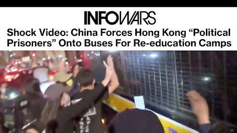 Nightmare Video: Chinese Secret Police Force Hong Kong Political Prisoners Onto Death Bus