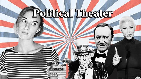 Political Theater