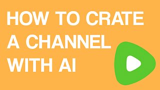 How to Create a Rumble Channel with AI