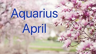 AQUARIUS APRIL 2023 TAROT #tarot #aquarius #april #oracle