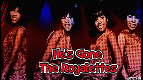 HE'S GONE by The Royalettes Rich Vernadeau's 1960s NIGHT JUKEBOX