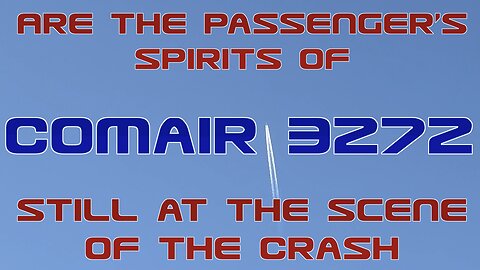 Are the Spirits from Doomed Comair Flight 3272 Still at the Scene of the Crash ? Did They Talk to me? You Decide.