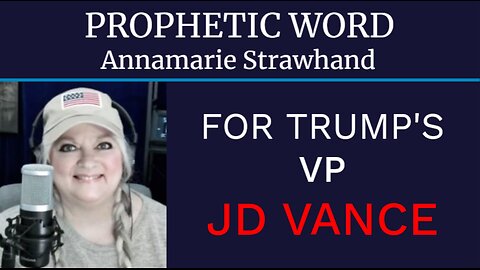 Prophetic Word: For Trump's VP JD Vance