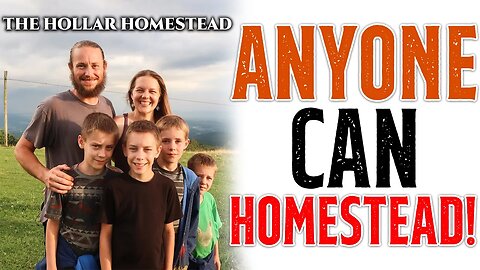 ANYONE CAN HOMESTEAD! • Ben Hollar Interview/ Podcast