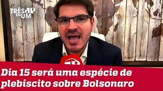 #RodrigoConstantino: Manifestação do dia 15 passa a ser uma espécie de plebiscito sobre Bolsonaro.