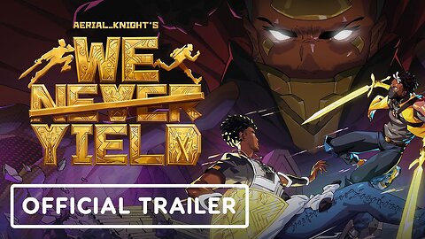 Aerial_Knights We Never Yield - Official Launch Trailer