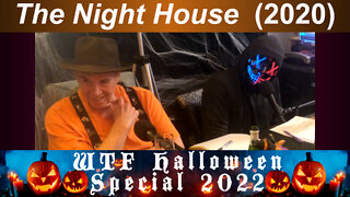 WTF Halloween Special "The Night House" (2020)