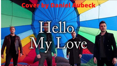 Hello my love (Westlife) - A Cover by Daniel Aubeck