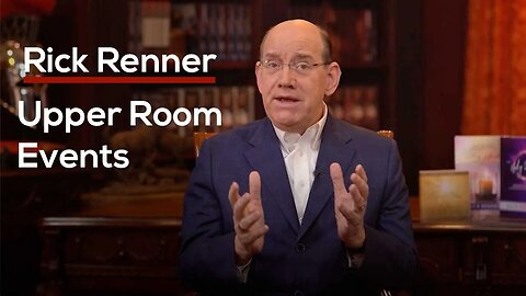 Upper Room Events — Rick Renner