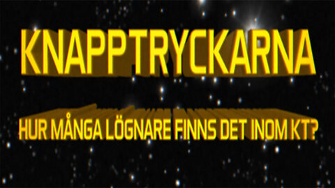 2024-07-17_KNAPPTRYCKARNA HUR MÅNGA LÖGNARE FINNS DET INOM KT